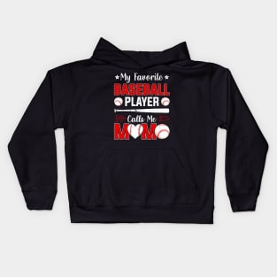 My Favorite Baseball Player Calls Me Mom tee, Mother's Day Kids Hoodie